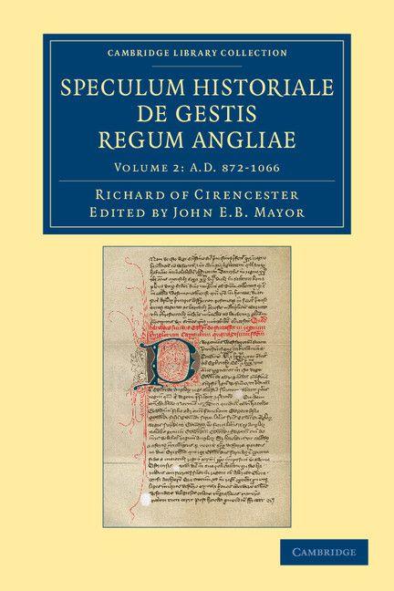 Ricardi de Cirencestria Speculum Historiale de Gestis Regum Angliae - Volume 2