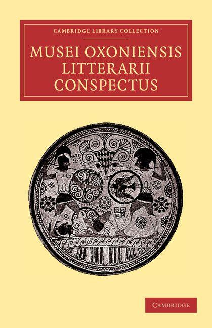 Musei Oxoniensis Litterarii Conspectus