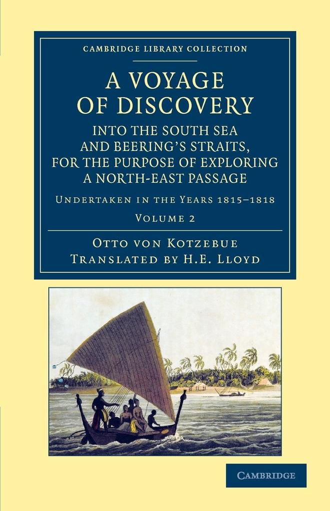 A Voyage of Discovery Into the South Sea and Beering‘s Straits for the Purpose of Exploring a North-East Passage