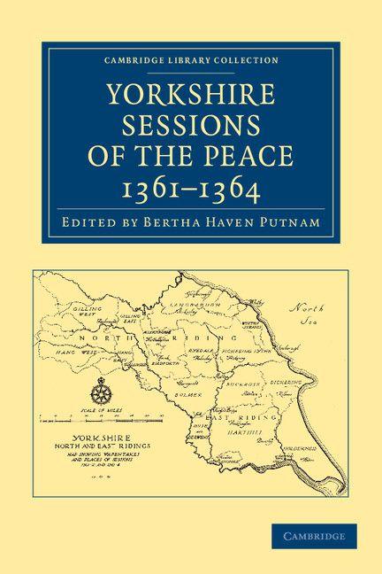 Yorkshire Sessions of the Peace 1361 1364