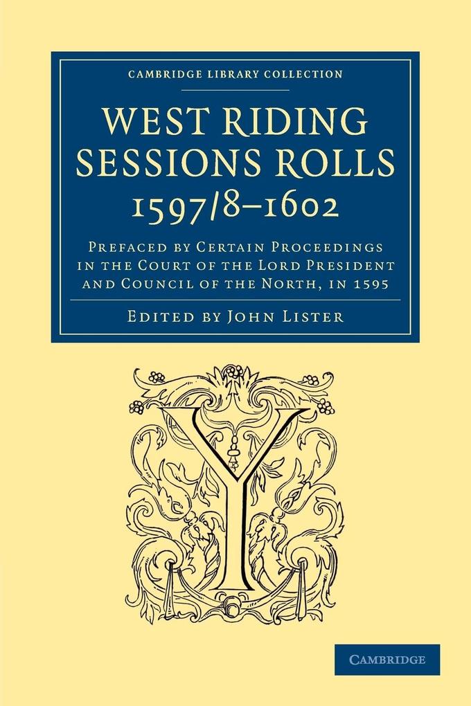West Riding Sessions Rolls 1597/8 1602