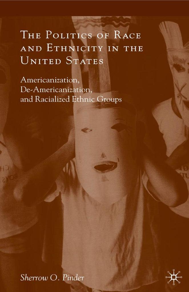 The Politics of Race and Ethnicity in the United States