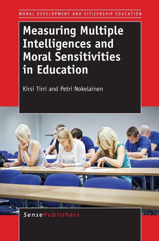 Measuring Multiple Intelligences and Moral Sensitivities in Education