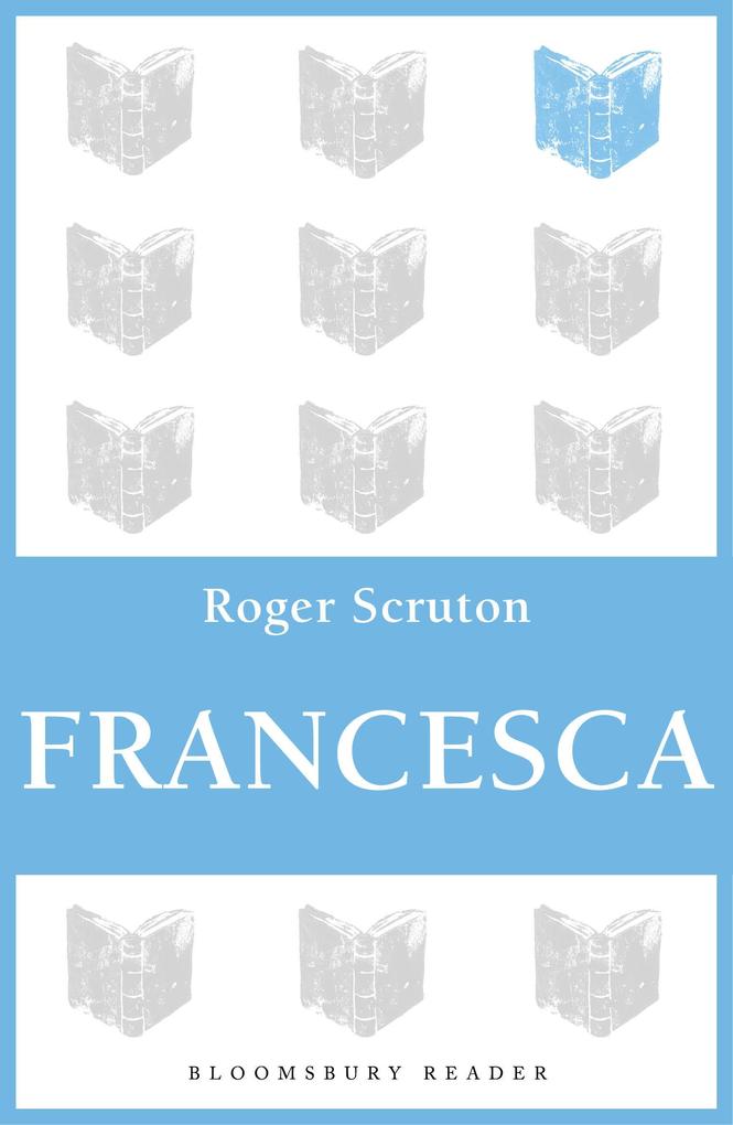 Francesca - Roger Scruton