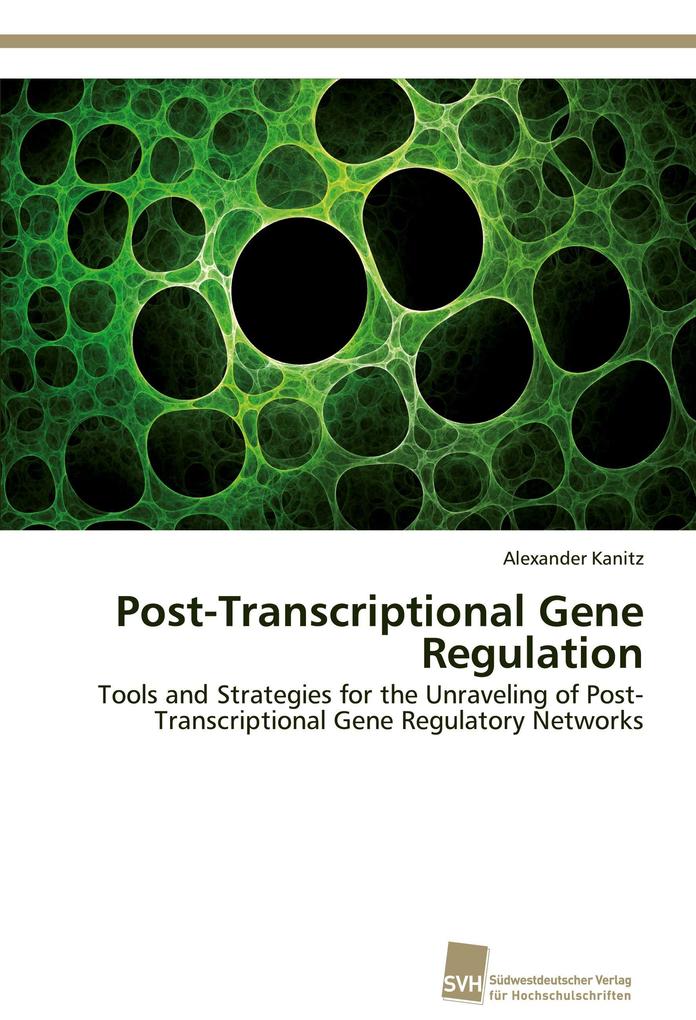 Post-Transcriptional Gene Regulation