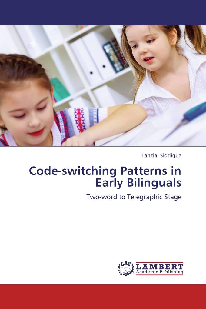 Code-switching Patterns in Early Bilinguals