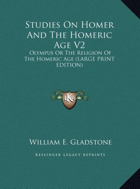 Studies On Homer And The Homeric Age V2