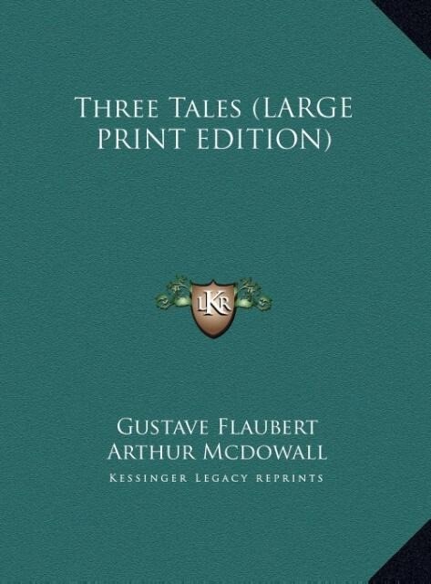 Three Tales (LARGE PRINT EDITION)