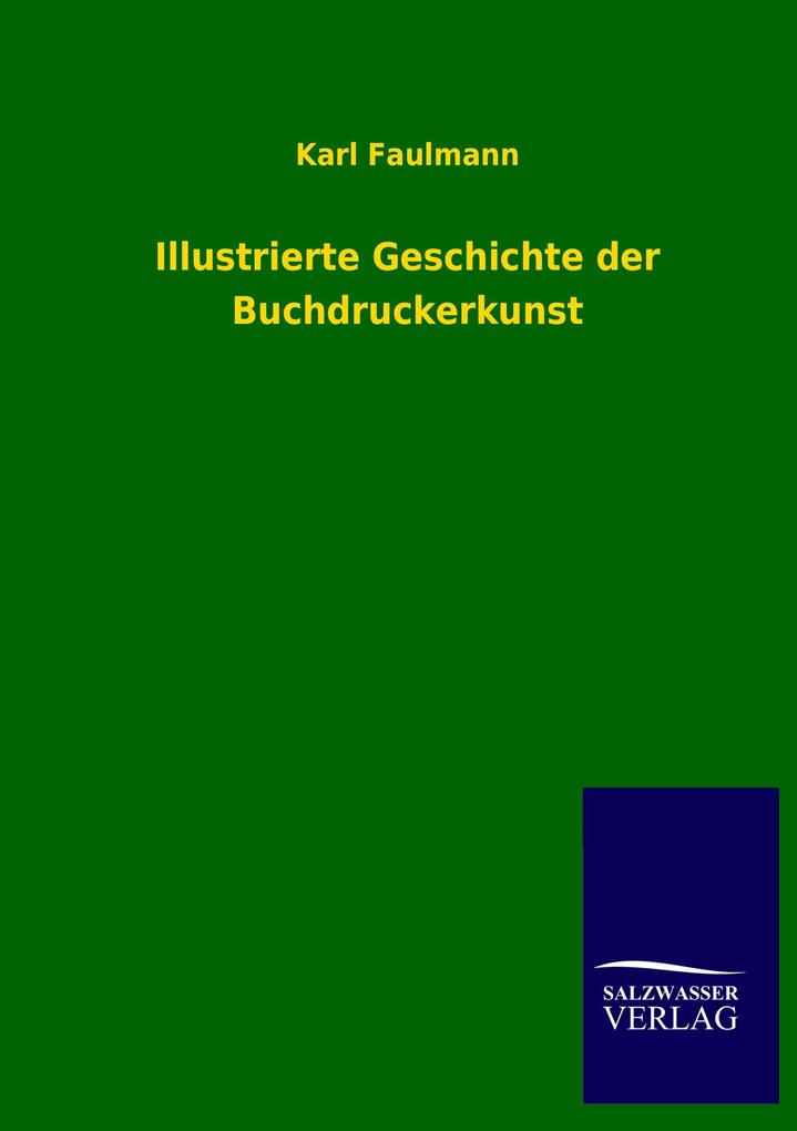 Illustrierte Geschichte der Buchdruckerkunst