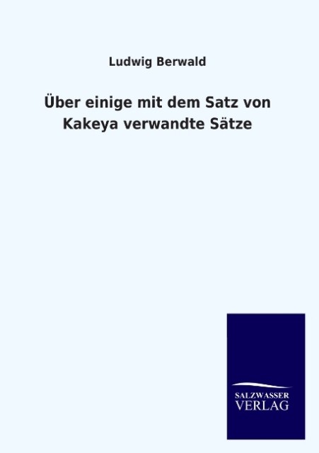 Über einige mit dem Satz von Kakeya verwandte Sätze - Ludwig Berwald
