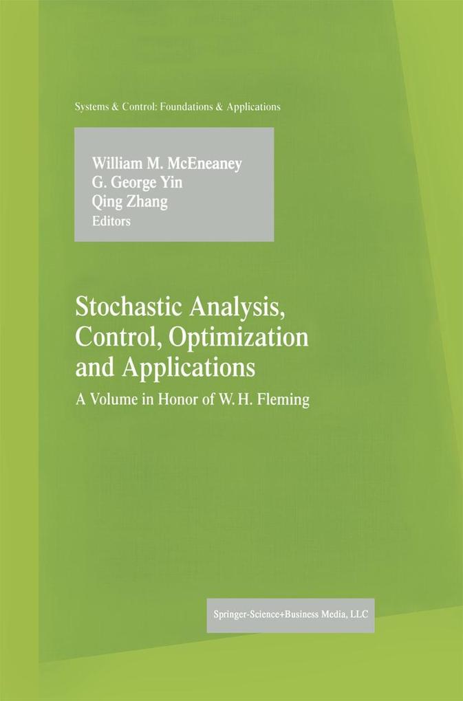 Stochastic Analysis Control Optimization and Applications