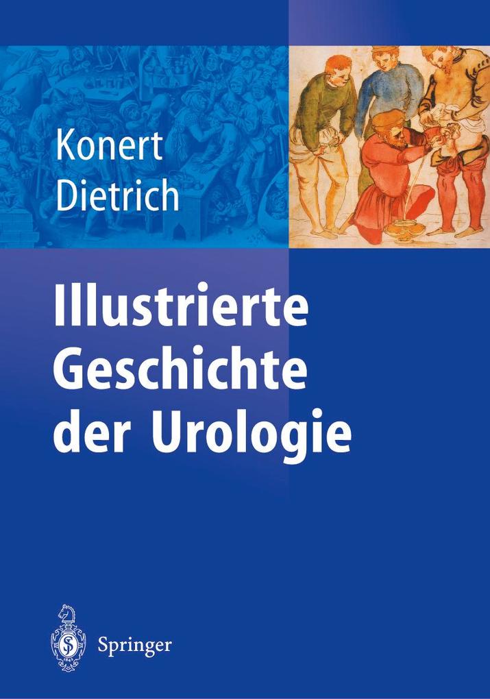 Illustrierte Geschichte der Urologie