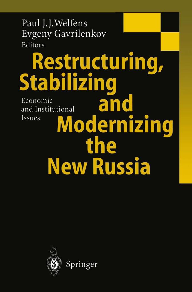 Restructuring Stabilizing and Modernizing the New Russia