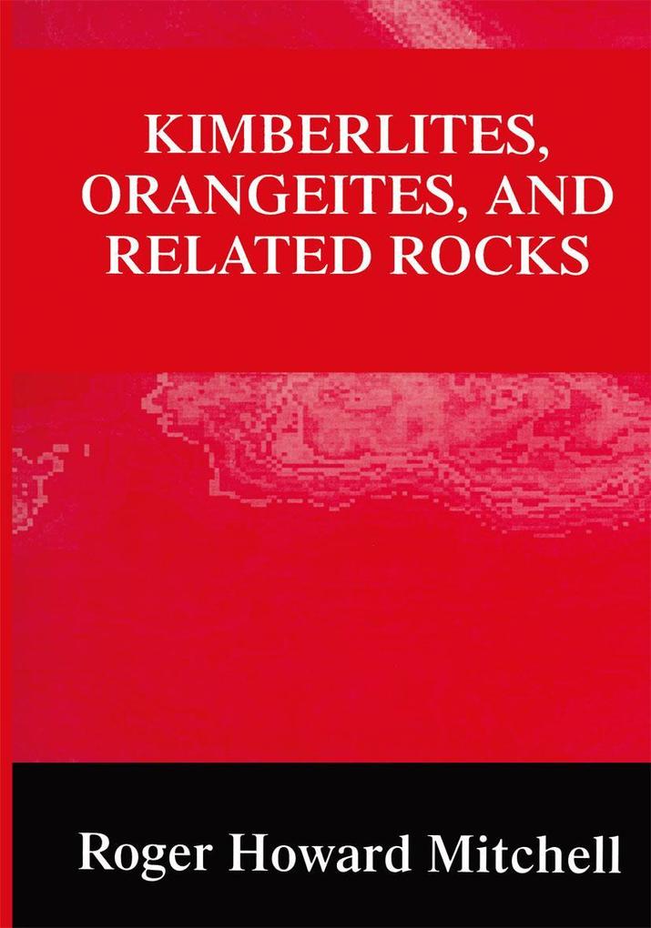 Kimberlites Orangeites and Related Rocks