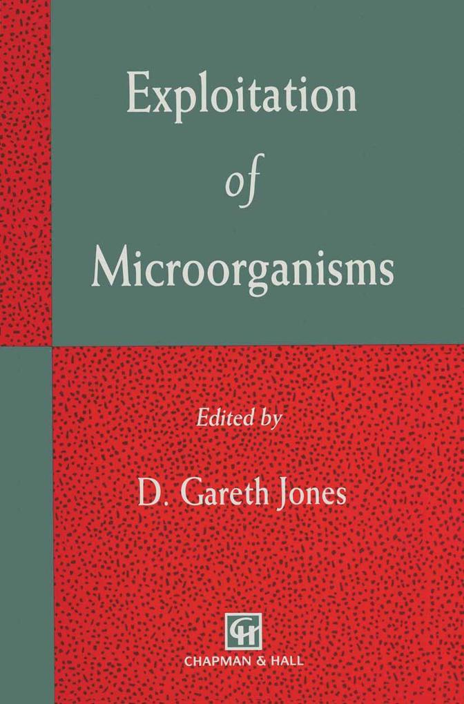 Exploitation of Microorganisms
