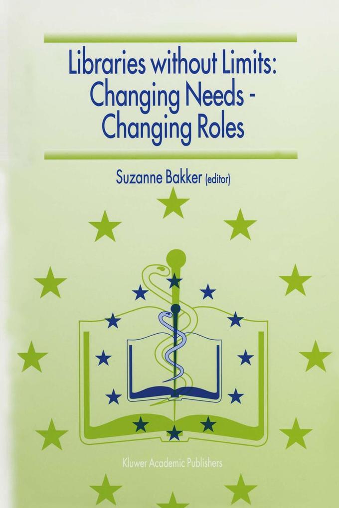 Libraries without Limits: Changing Needs - Changing Roles