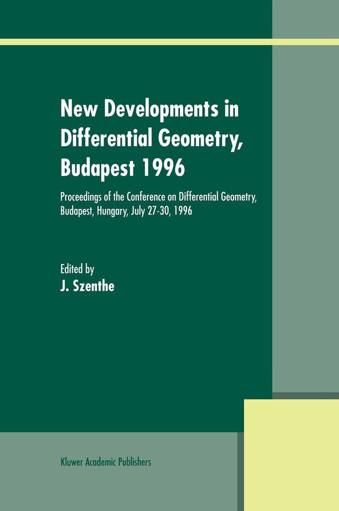 New Developments in Differential Geometry Budapest 1996
