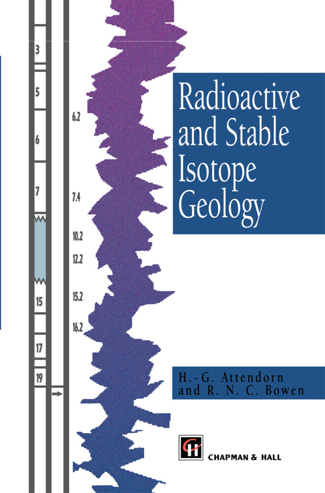 Radioactive and Stable Isotope Geology - H. -G. Attendorn/ R. Bowen