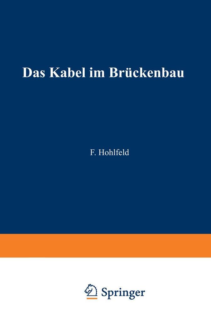 Das Kabel im Brückenbau