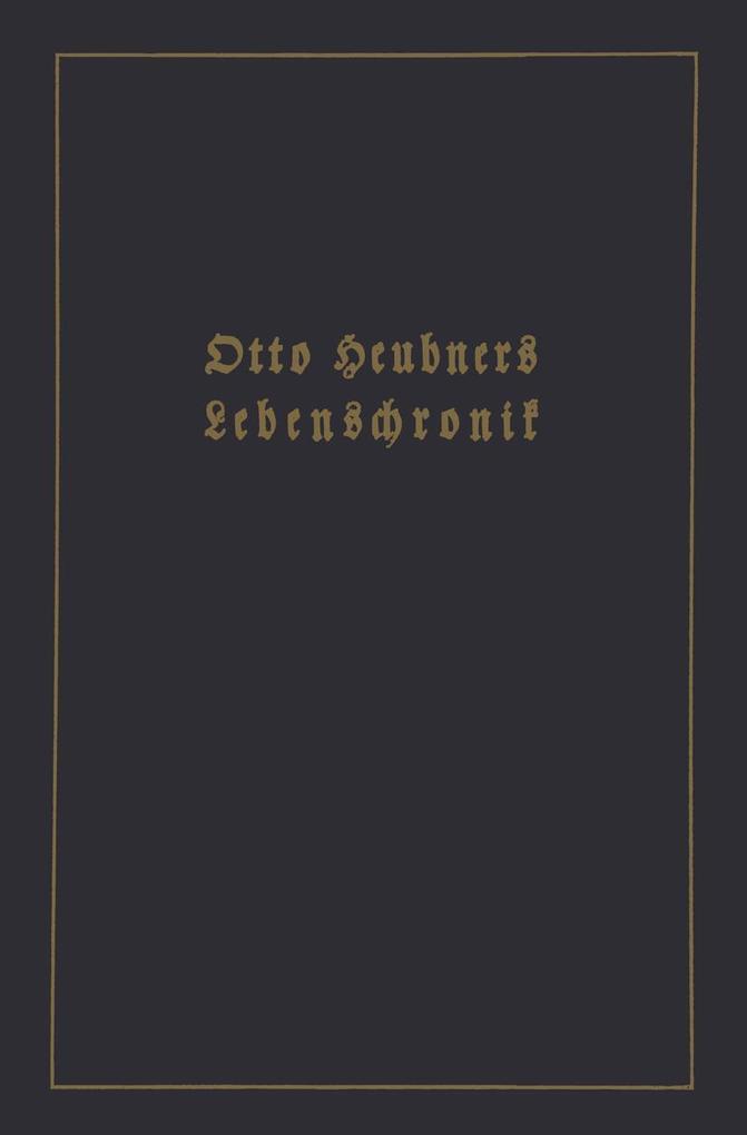 Otto Heubners Lebenschronik