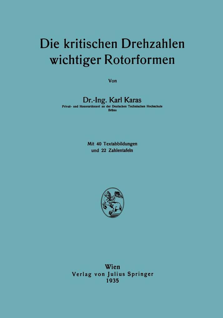 Die kritischen Drehzahlen wichtiger Rotorformen