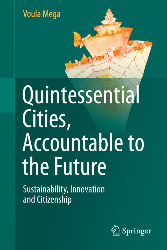 Quintessential Cities Accountable to the Future