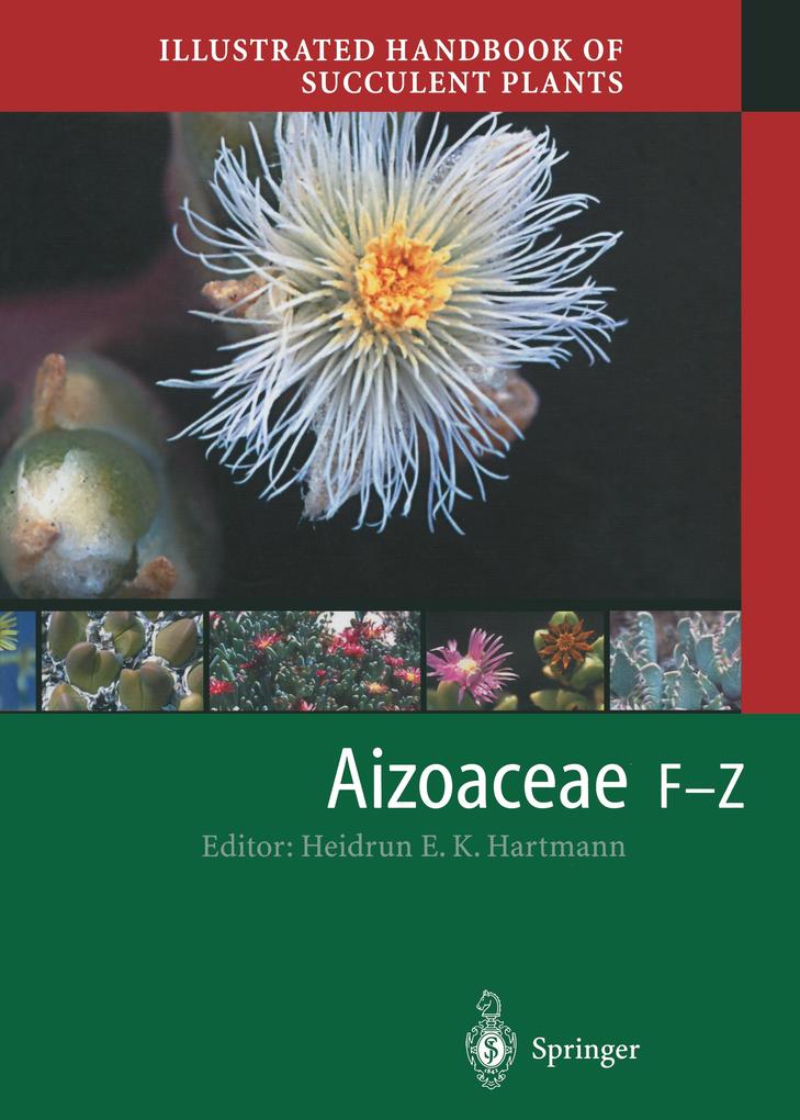 Illustrated Handbook of Succulent Plants: Aizoaceae F-Z