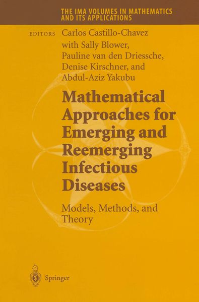 Mathematical Approaches for Emerging and Reemerging Infectious Diseases: Models Methods and Theory