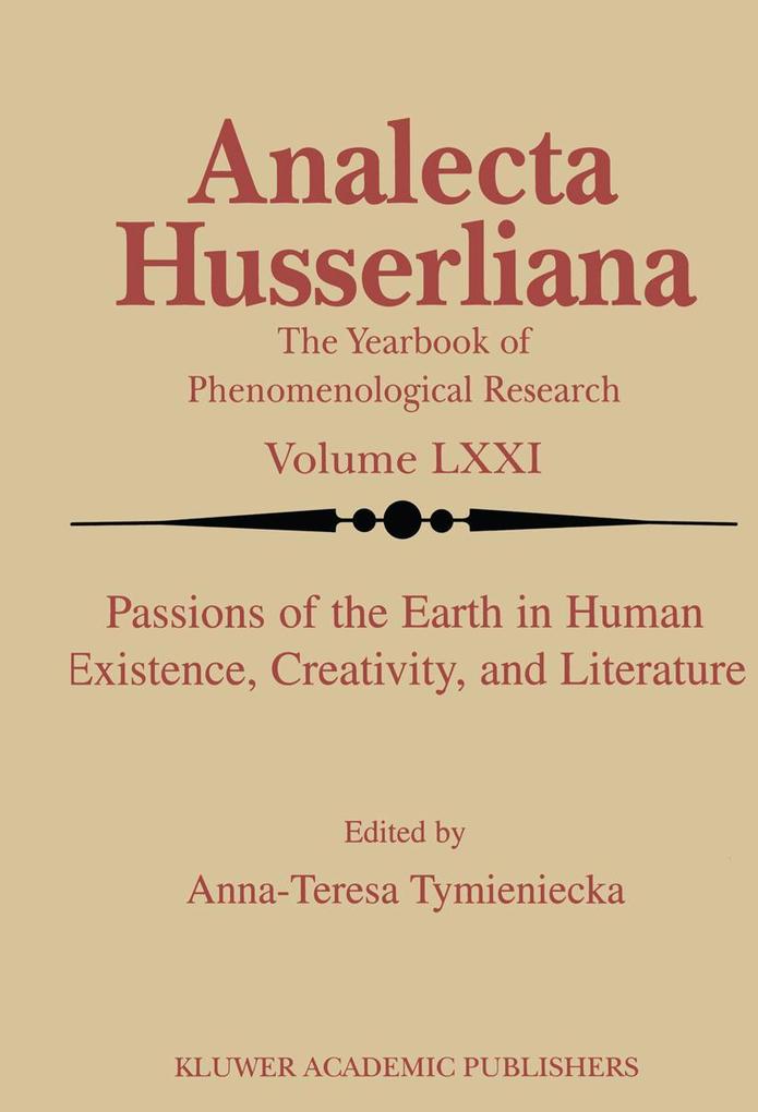 Passions of the Earth in Human Existence Creativity and Literature