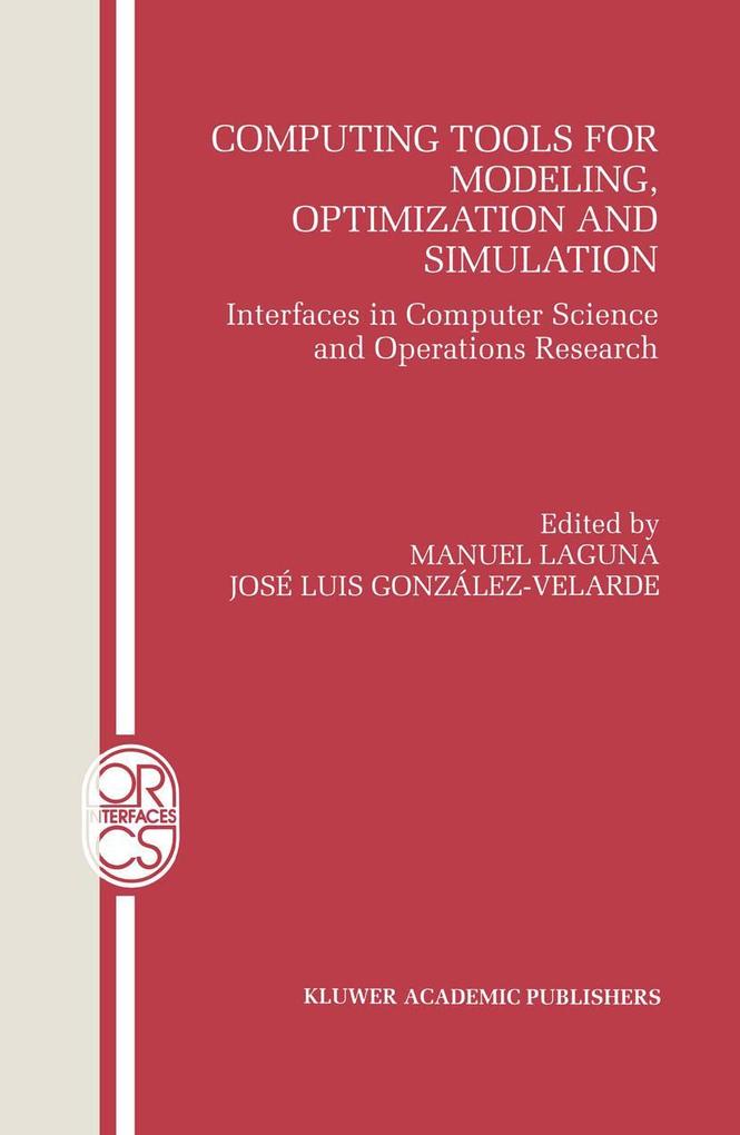 Computing Tools for Modeling Optimization and Simulation