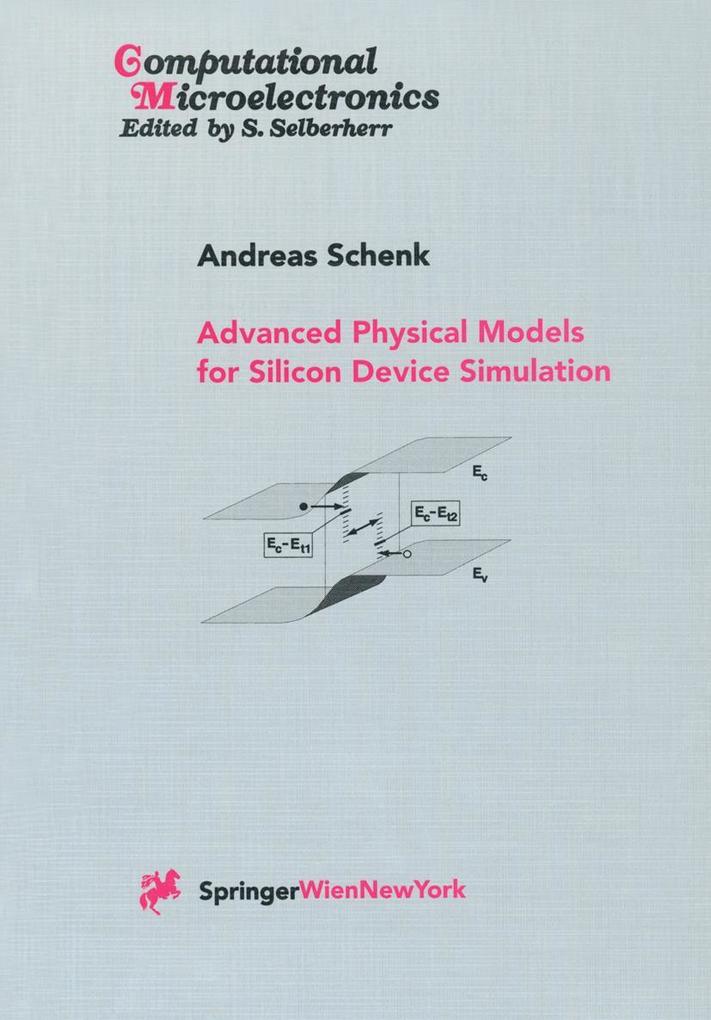 Advanced Physical Models for Silicon Device Simulation