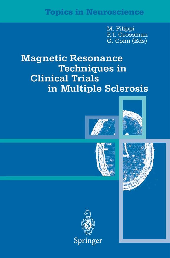 Magnetic Resonance Techniques in Clinical Trials in Multiple Sclerosis