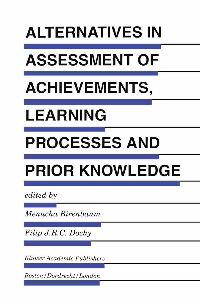 Alternatives in Assessment of Achievements Learning Processes and Prior Knowledge