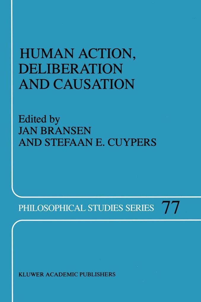 Human Action Deliberation and Causation