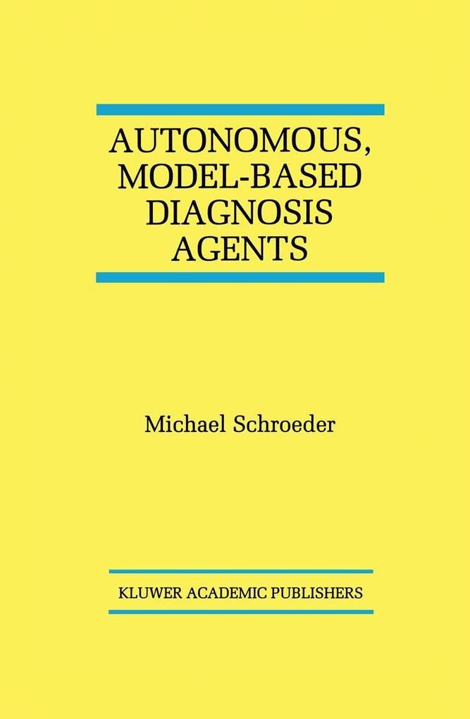 Autonomous Model-Based Diagnosis Agents