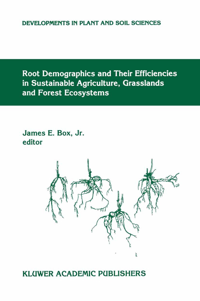 Root Demographics and Their Efficiencies in Sustainable Agriculture Grasslands and Forest Ecosystems