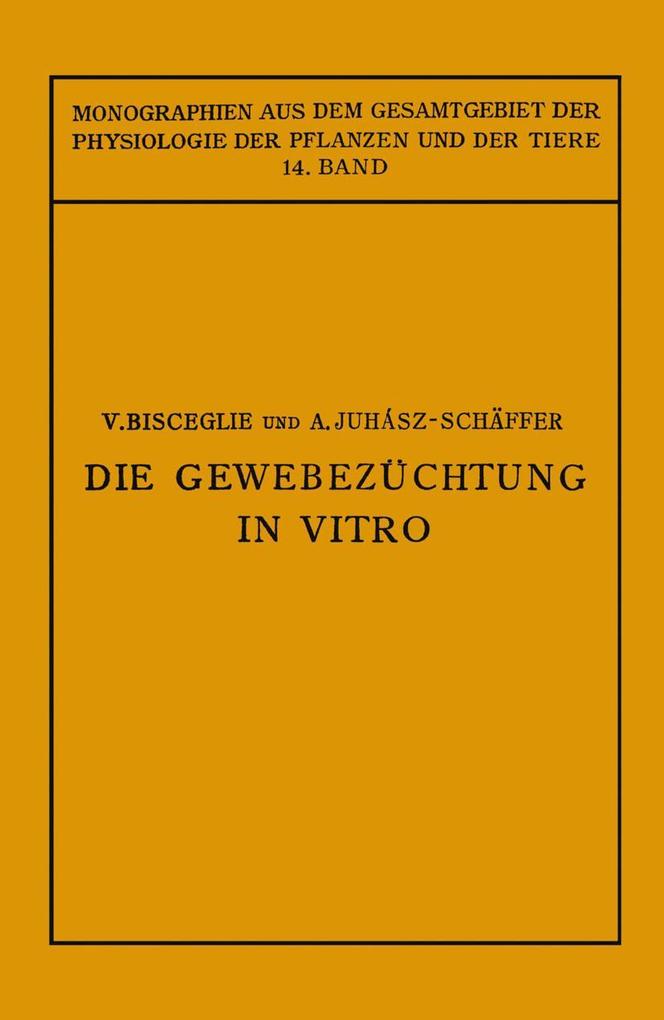 Die Gewebezüchtung in Vitro