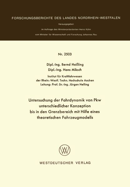 Untersuchung der Fahrdynamik von Pkw unterschiedlicher Konzeption bis in den Grenzbereich mit Hilfe eines theoretischen Fahrzeugmodells