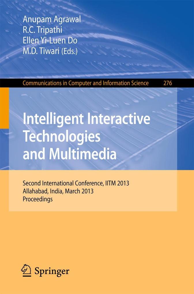 Intelligent Interactive Technologies and Multimedia