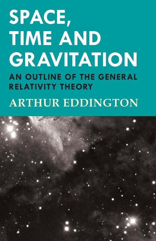 Space Time and Gravitation - An Outline of the General Relativity Theory