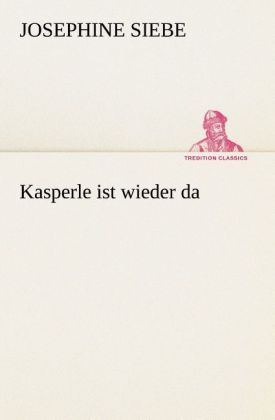 Kasperle ist wieder da