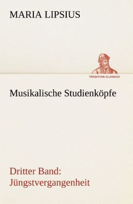 Musikalische Studienköpfe - Maria Lipsius