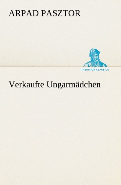 Verkaufte Ungarmädchen