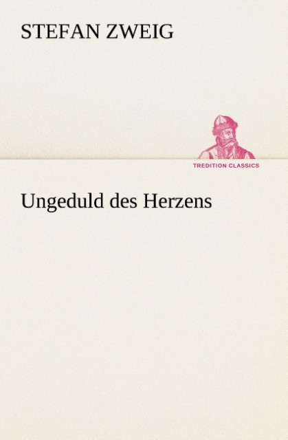 Ungeduld des Herzens
