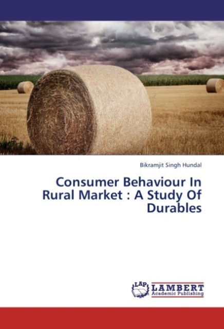 Consumer Behaviour In Rural Market : A Study Of Durables