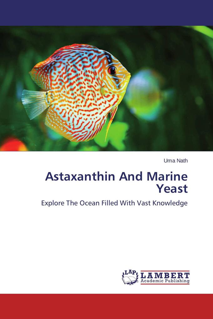 Astaxanthin And Marine Yeast