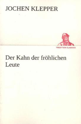 Der Kahn der fröhlichen Leute