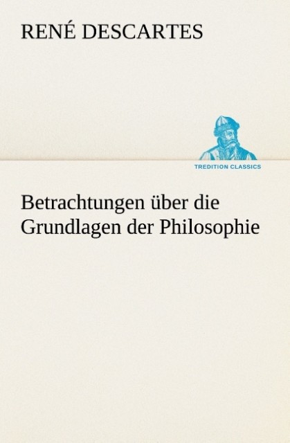 Betrachtungen über die Grundlagen der Philosophie