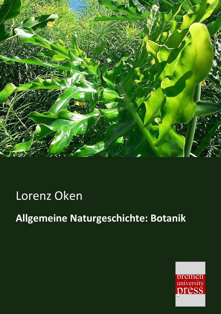 Allgemeine Naturgeschichte: Botanik