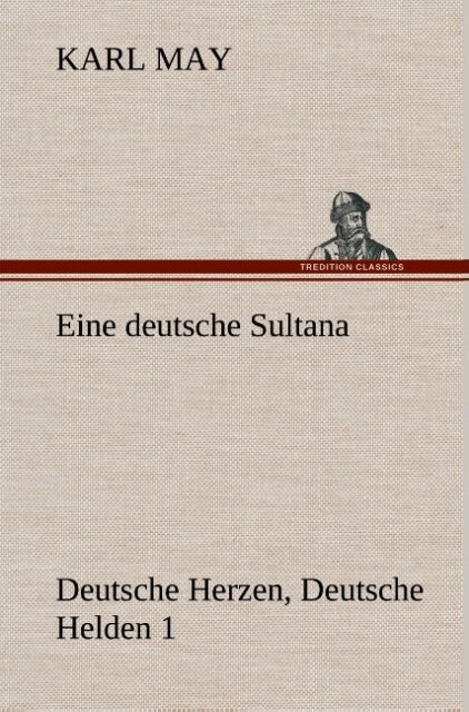 Eine deutsche Sultana - Karl May